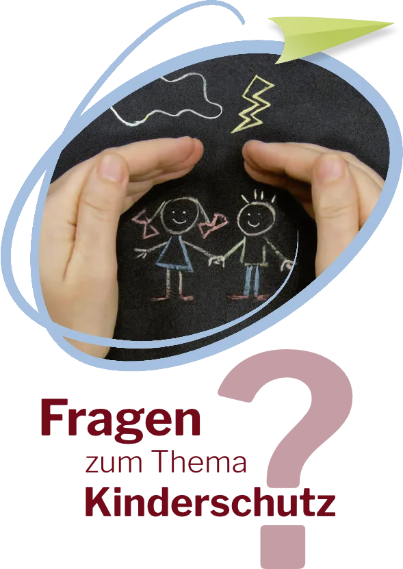 Fragen zum Thema Kinderschutz?